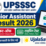 UPSSSC Junior Assistant Result 2026 और Cut Off